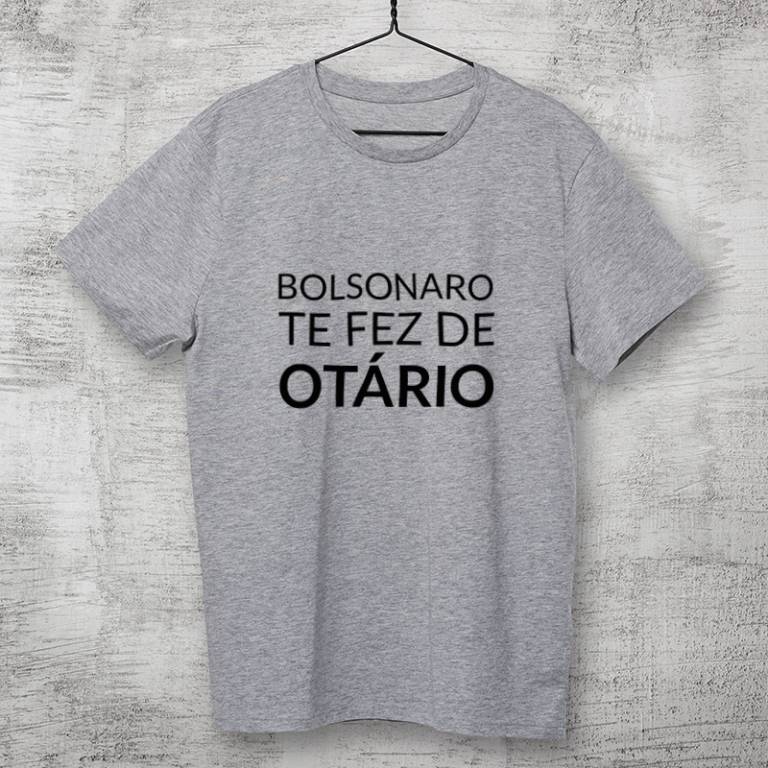 Camiseta Bolsonaro te fez otário cinza