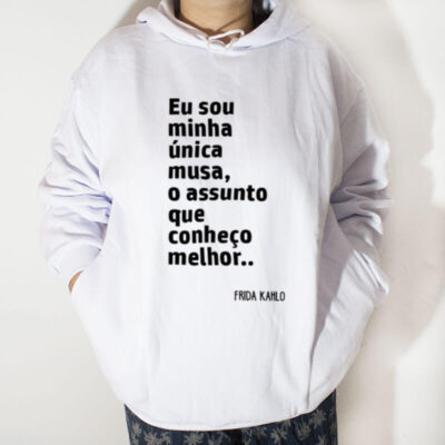 Blusa moletom com capuz - Frida Kahlo Eu sou minha unica musa
