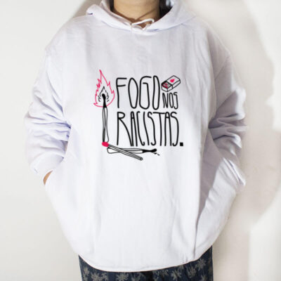 Moletom - Fogo nos racistas