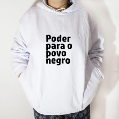 Blusa moletom com capuz - Poder para o povo negro