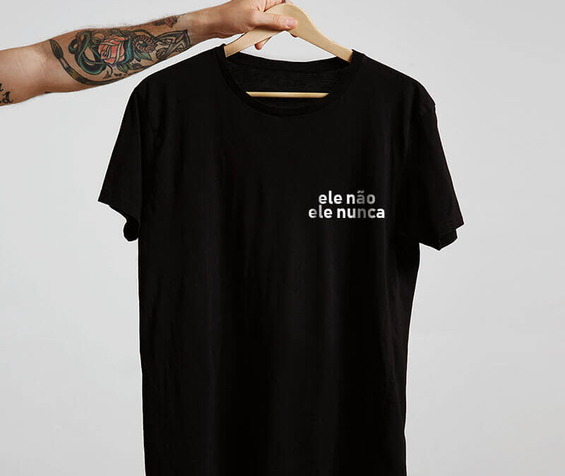 Camiseta – Ele não, Ele nunca (Escudo)