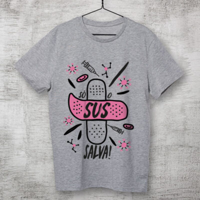 Camiseta de algodão cinza clara - Só o SUS salva do Corona