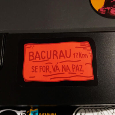 Adesivo - Bacurau, se for vá na paz