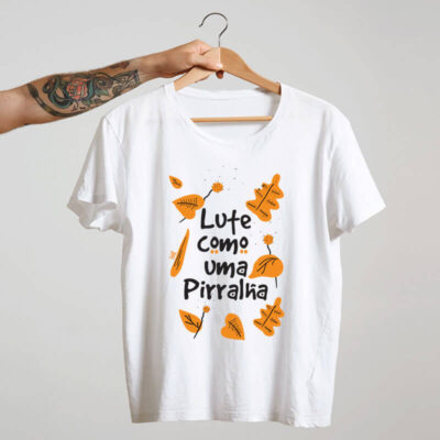 camiseta branca de algodão - lute como uma pirralha por alinne martins