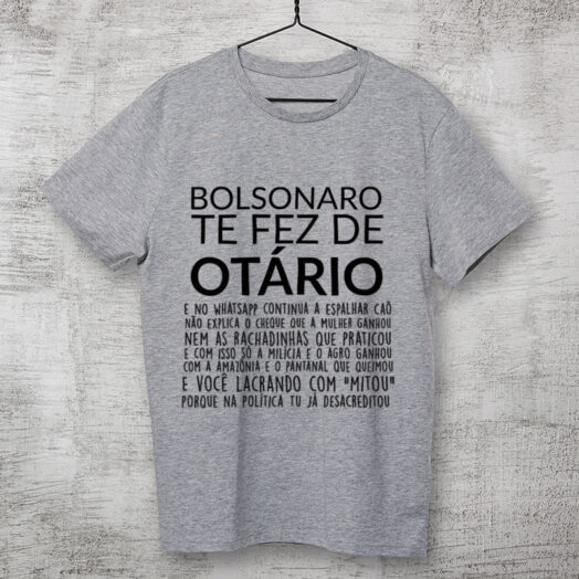 Camiseta Bolsonaro te fez de otario cinza2