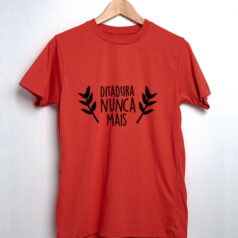 Camiseta Ditadura nunca mais louros vermelha