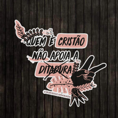 Adesivo - Cristão não apoia ditadura