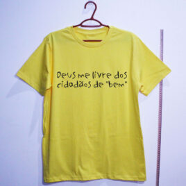 Deus me livre do cidadão de bem - camiseta amarela