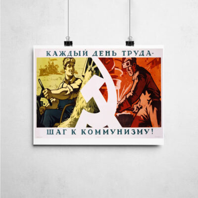 Poster - O trabalho diário é um passo para o comunismo