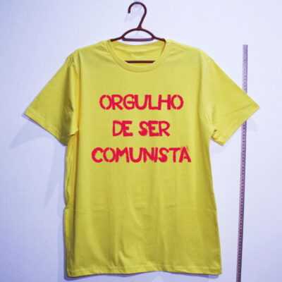 Camiseta de algodão - Orgulho de ser comunista