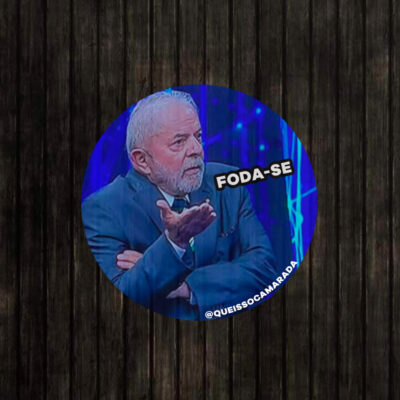 Adesivo - Lula - Foda-se