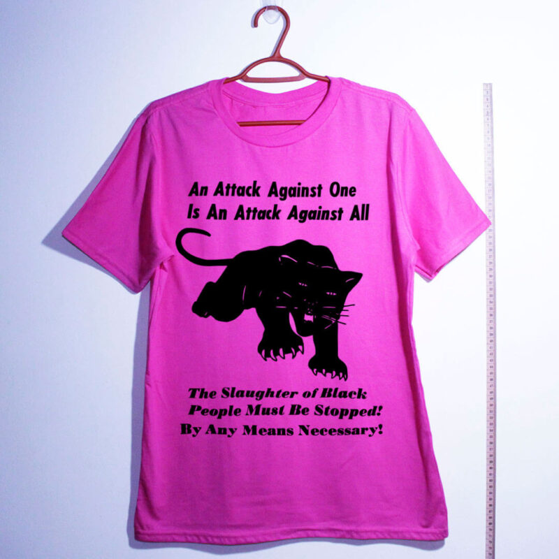 Camiseta rosa de algodão - Pantera Negra - Para Auto Defesa - An attack against one is an attack against all