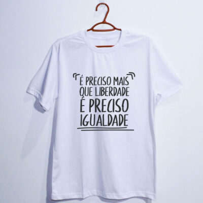 Camiseta de algodão - Liberdade e igualdade