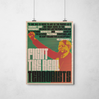 Poster - Fight the real terrorists por Nelson Mandela