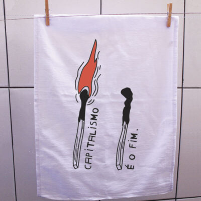 Pano de prato - Capitalismo é o fim