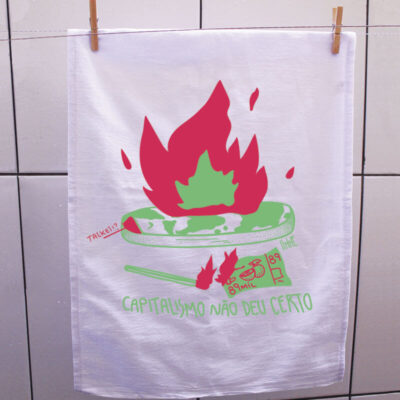 Pano de prato - Capitalismo não deu certo