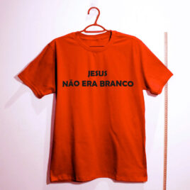 Camiseta estampada - Jesus não era branco - Dry Fit