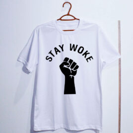 Camiseta estampada - Stay Woke - Dry Fit
