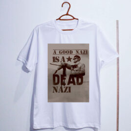 Camiseta - Nazi bom é Nazi Morto - Dry Fit