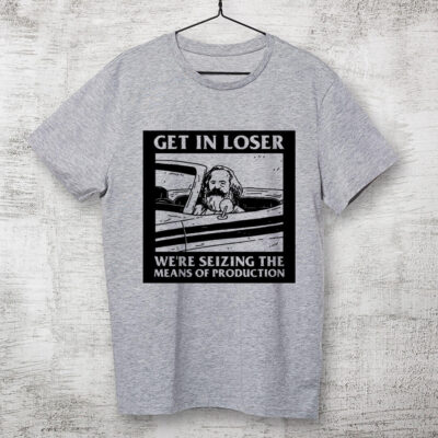 Camiseta de algodão - Get in loser