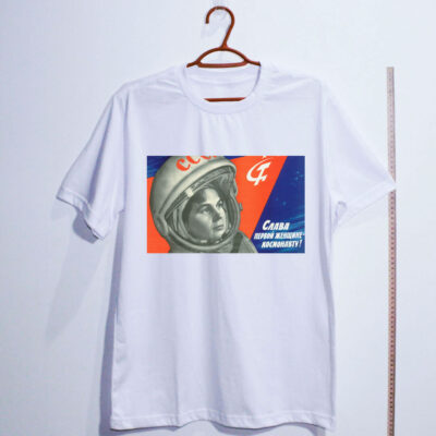 Camiseta de algodão - Glória à primeira mulher cosmonauta!