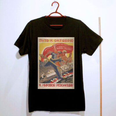Camiseta de algodão - O Caminho para a Revolução Russa e a Revolução Mundial