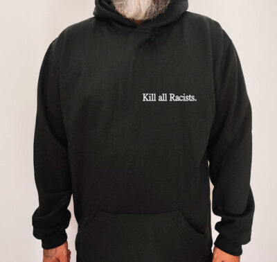 Moletom com capuz - Kill all racists