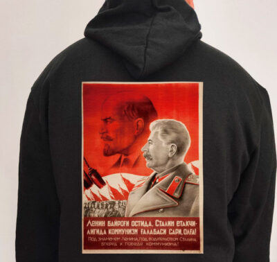 Moletom com capuz - Sob a bandeira de Lênin, sob a liderança de Stálin, em frente à vitória do comunismo!
