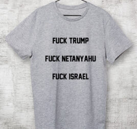 Camiseta - Fuck Trump, Fuck Netanyahu - Dry Fit