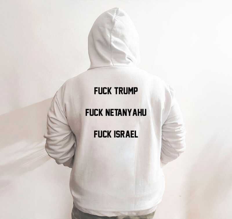 Moletom com capuz - Fuck Trump, Fuck Netanyahu - Imagem 7
