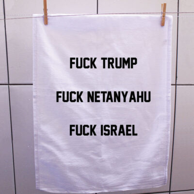 Pano de prato - Fuck Trump, Fuck Netanyahu