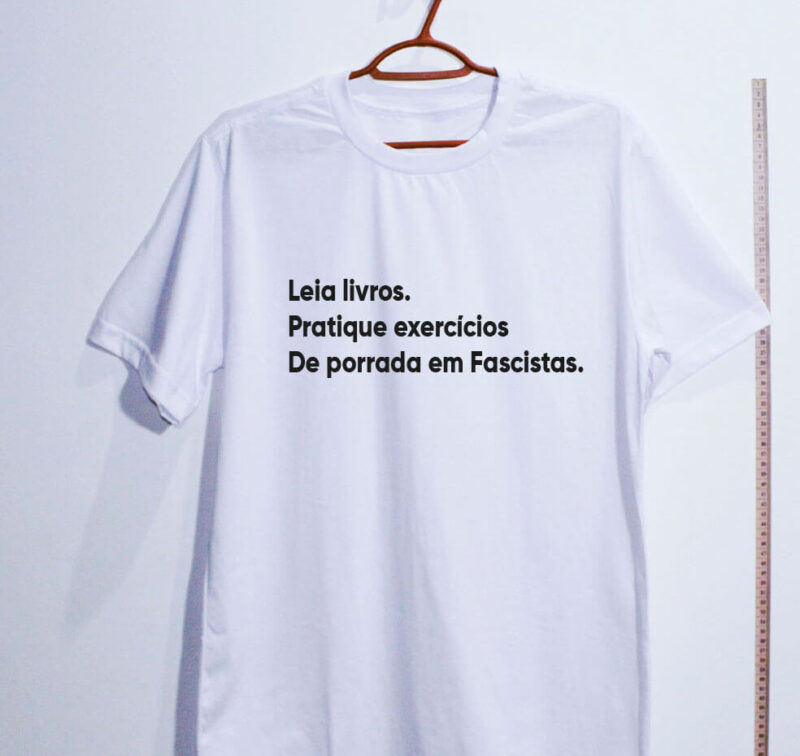 Camiseta - Leia livros, pratique exercícios, de porrada em fascistas - Imagem 7