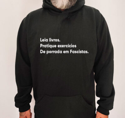 Moletom com capuz - Leia livros, pratique exercícios, de porrada em fascistas