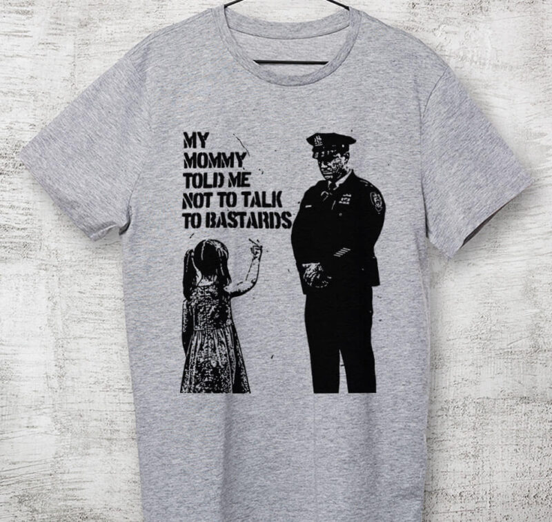 Camiseta - Mamãe disse para não conversar com bastardos - Imagem 5