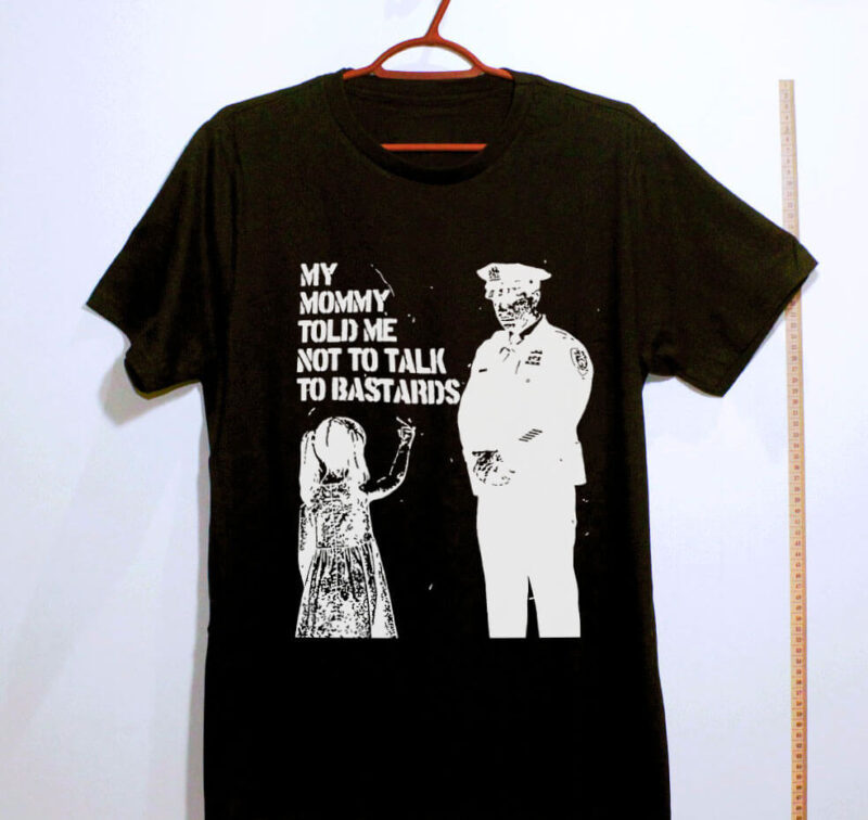 Camiseta - Mamãe disse para não conversar com bastardos - Imagem 4