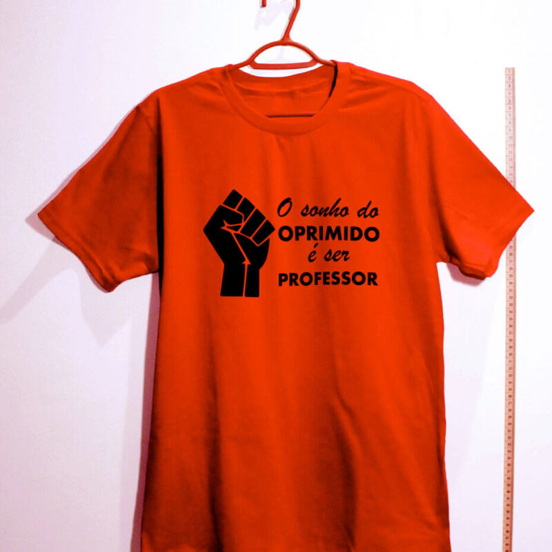 Camiseta - O sonho do oprimido é ser professor - Imagem 2