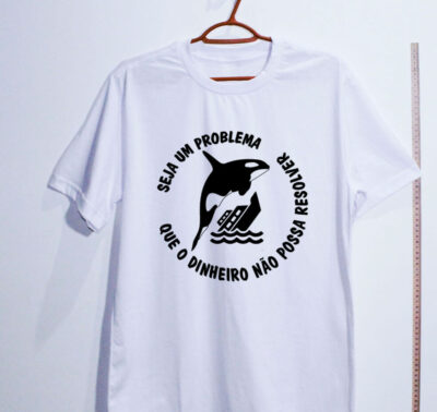 Camiseta Oversized - Seja um problema que o dinheiro não possa resolver