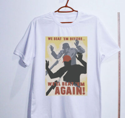 Camiseta de algodão - Nós já os derrotamos antes