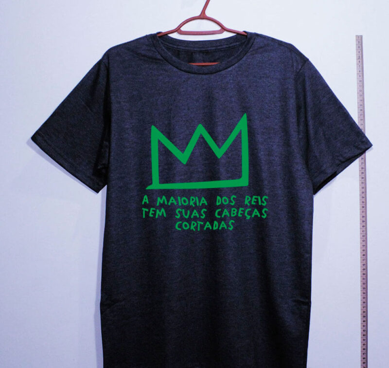 Camiseta - A maioria dos reis tem suas cabeças cortadas - Imagem 6