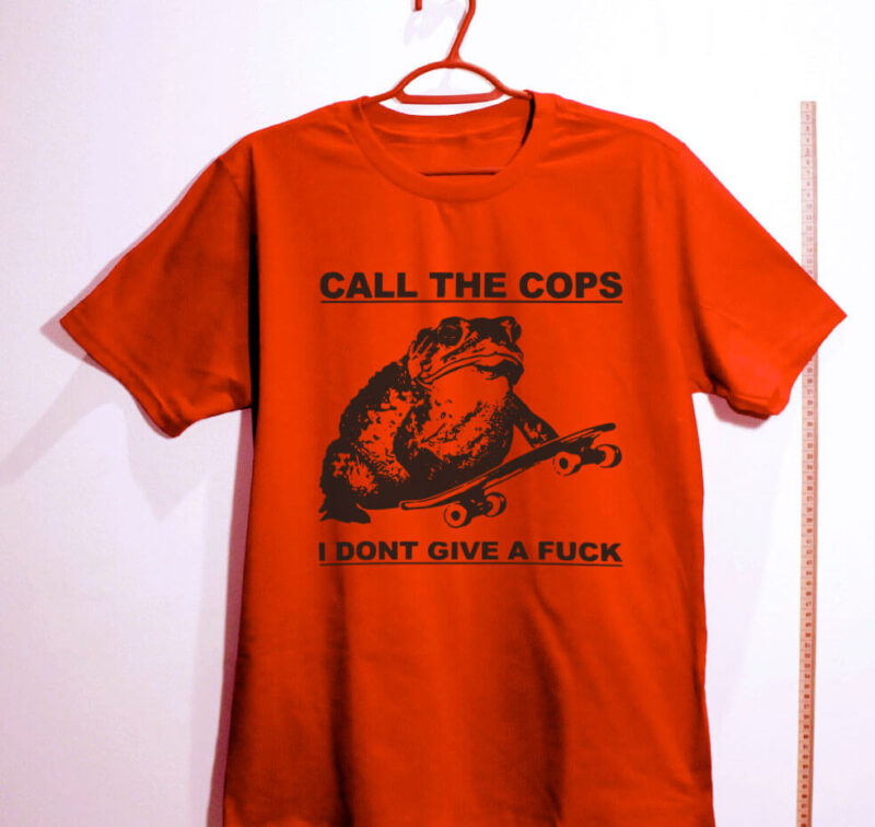 Camiseta - Call the cops, I don´t give a fuck - Imagem 2