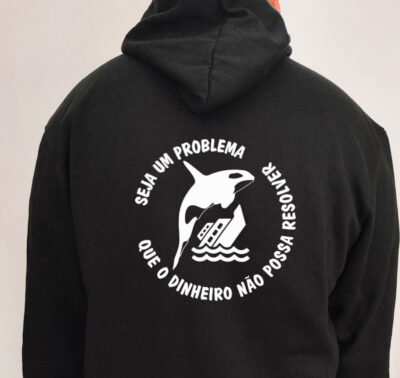 Moletom com capuz - Seja um problema que o dinheiro não possa resolver
