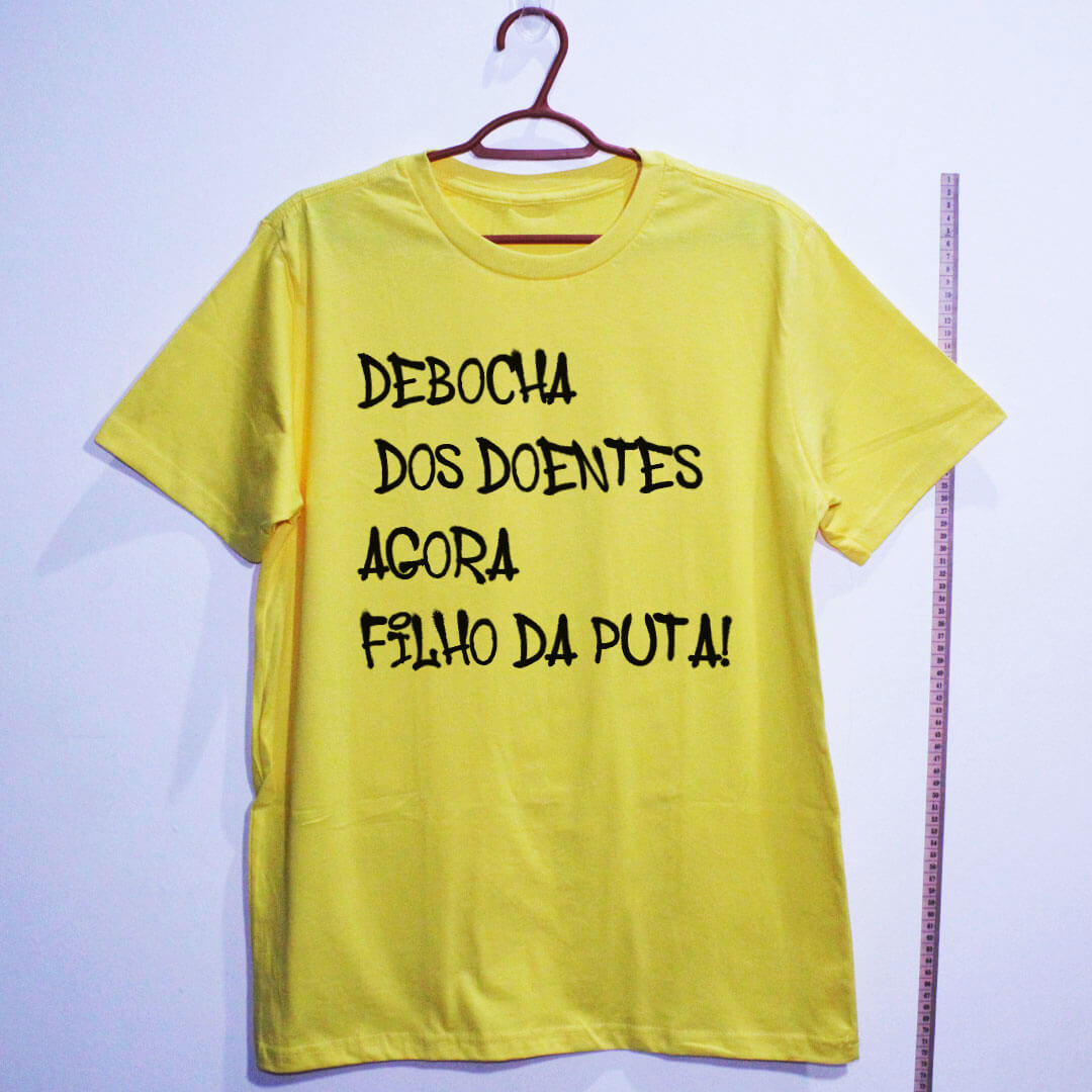 Camiseta - Debocha dos doentes agora filho da puta! - Imagem 9