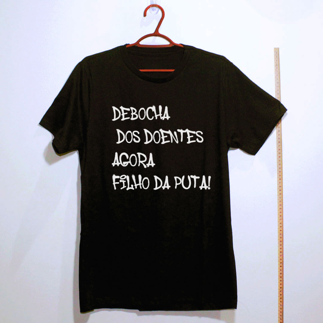 Camiseta - Debocha dos doentes agora filho da puta! - Imagem 4
