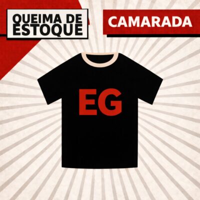 Queima de Estoque Camarada - Camiseta de algodão - EG
