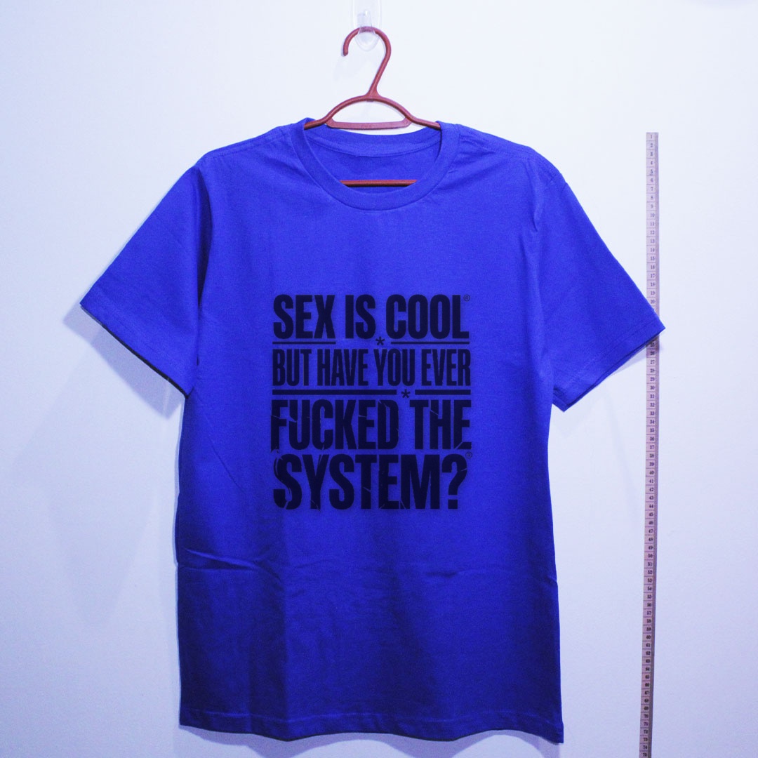 Camiseta_algodao_azul_que_isso_camarada_-_Sex_is_cool_but_have_you_ever_fucked_the_system | Sex is cool but have you ever fucked the system?