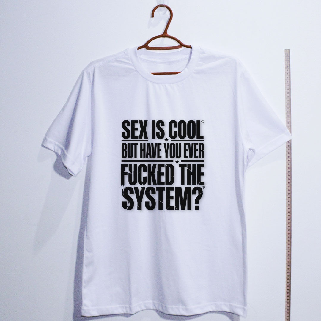 Camiseta_algodao_branco_que_isso_camarada_-_Sex_is_cool_but_have_you_ever_fucked_the_system | Sex is cool but have you ever fucked the system?