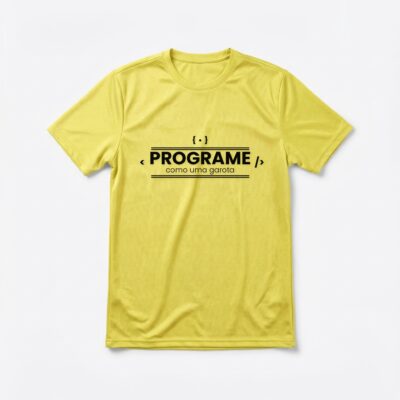 Camiseta_dry_fit_amarelo_que_isso_camarada_-_Programe_como_uma_garota | Programe como uma garota