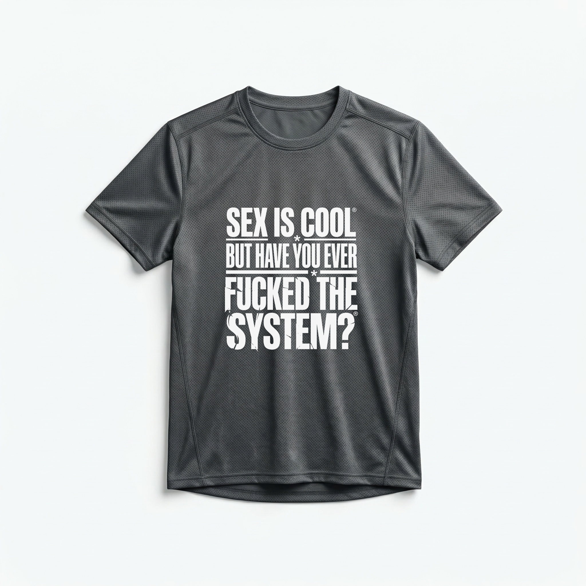 Camiseta_dry_fit_chumbo_que_isso_camarada_-_Sex_is_cool_but_have_you_ever_fucked_the_system | Sex is cool but have you ever fucked the system?