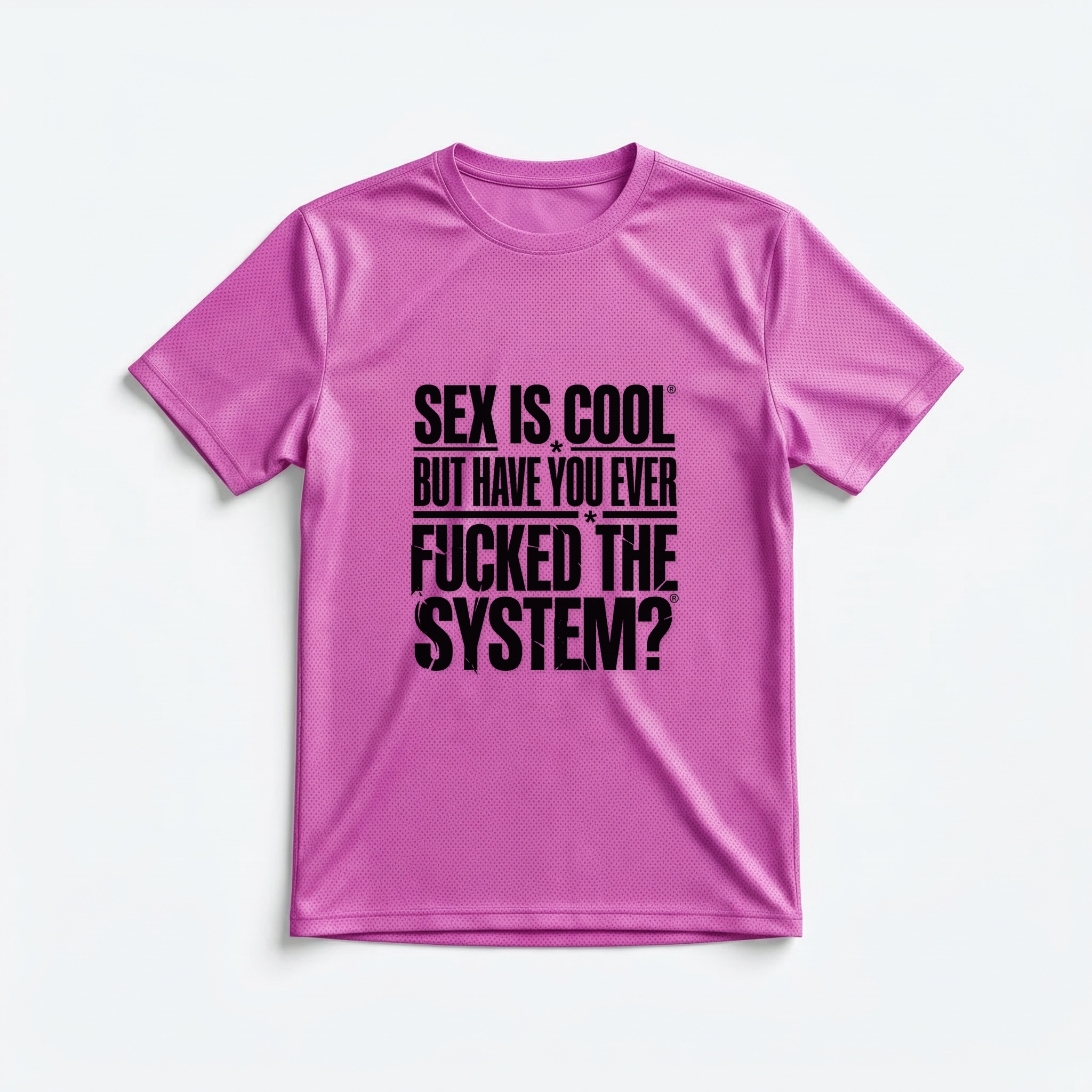 Camiseta_dry_fit_rosa_que_isso_camarada_-_Sex_is_cool_but_have_you_ever_fucked_the_system | Sex is cool but have you ever fucked the system?