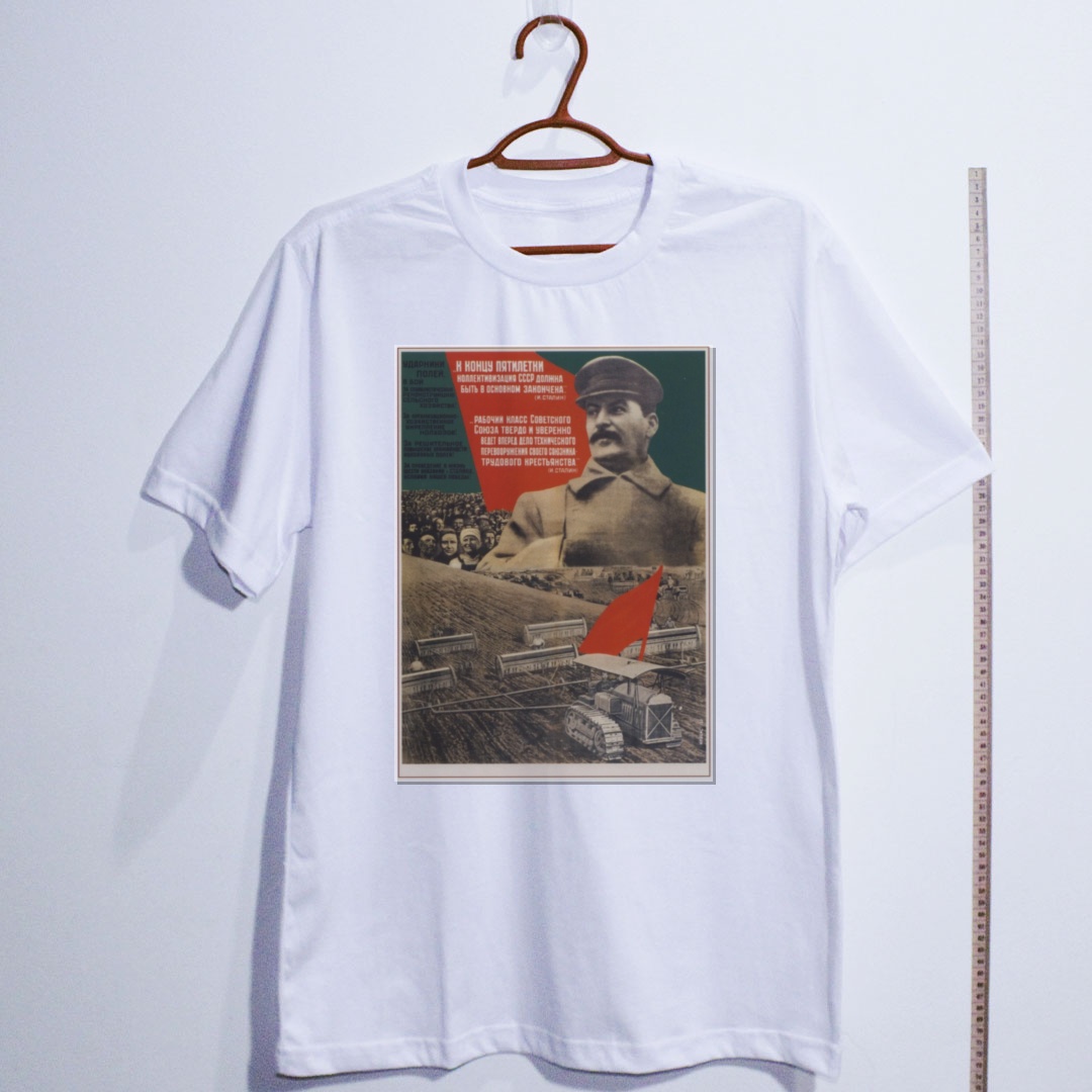 Camiseta_algodao_branco_que_isso_camarada_-_Coletivizacao_-_Stalin | Coletivização - Stalin